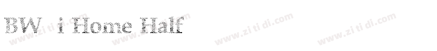 BW7i Home Half字体转换